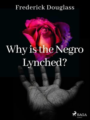cover image of Why is the Negro Lynched?
